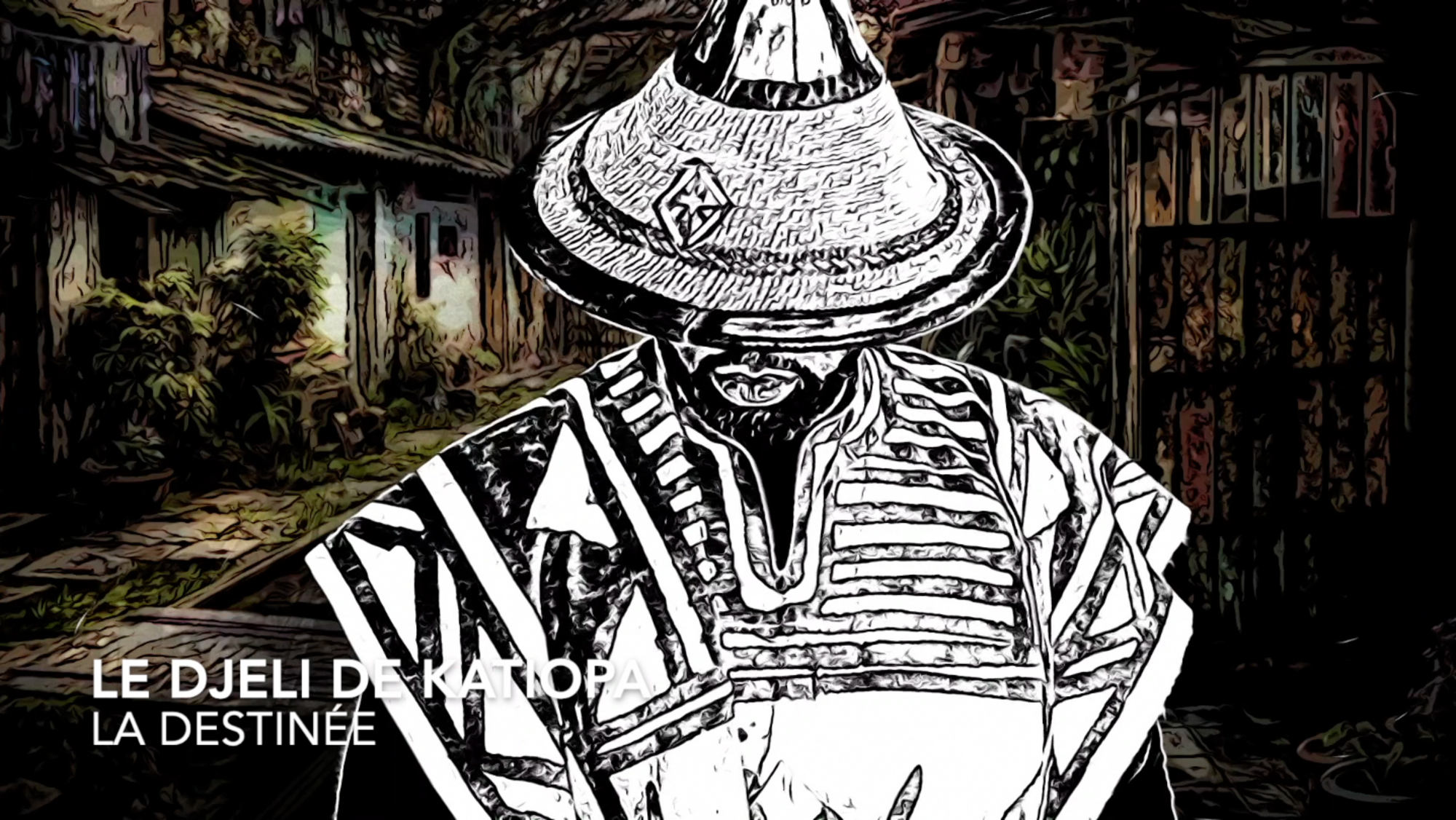 La destinée – Le Djeli de Katiopa